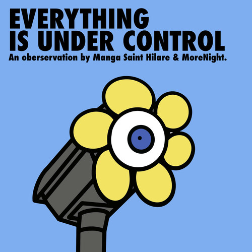 Everything Is Under Control (Explicit)