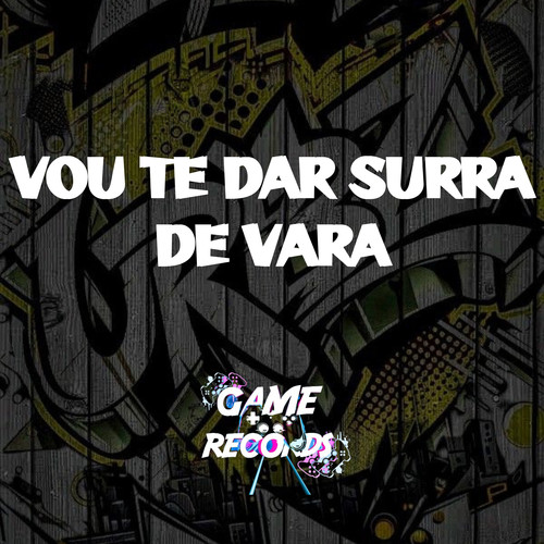 Vou te dar Surra de Vara (Explicit)