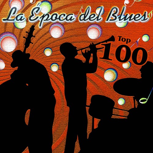 La Época del Blues - Top 100