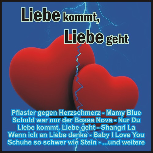 Liebe kommt, Liebe geht