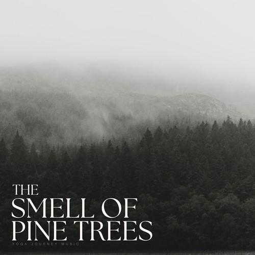 The Smell of Pine Trees