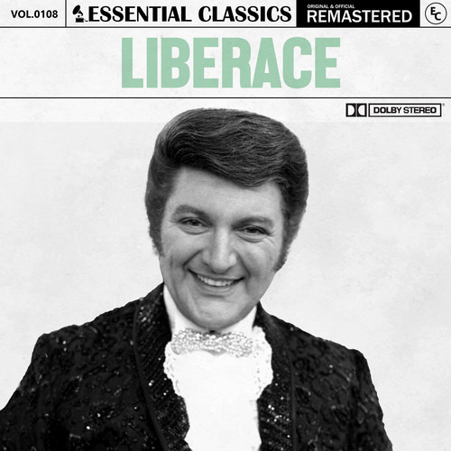 Essential Classics, Vol. 108: Liberace (2023 Remastered)