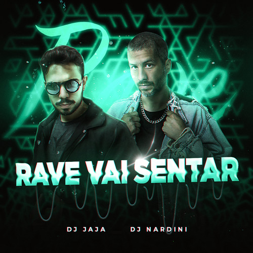 Rave Vai Sentar (Explicit)