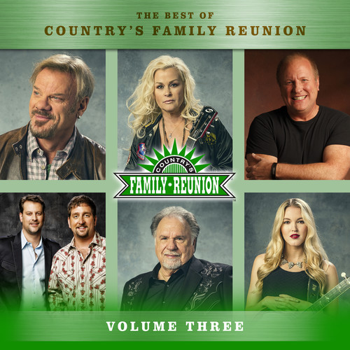 The Best Of Country's Family Reunion (Vol. 3)