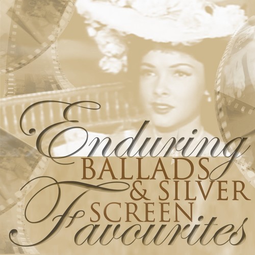 Enduring Ballads & Silver Screen Favourites