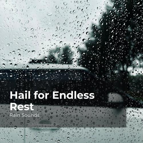 Hail for Endless Rest