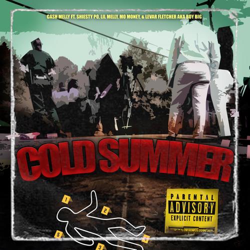 Cold Summer (feat. Mo Money, Shiesty Po & Lil Melly) [Explicit]