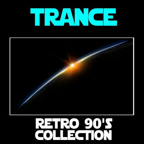 Trance: Retro 90's Collection