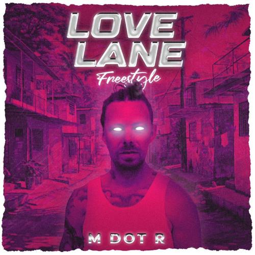 Love Lane (Freestyle) [Explicit]