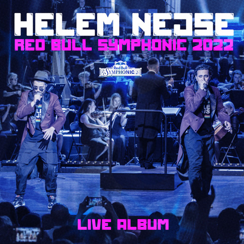 HELEM NEJSE LIVE @ RED BULL SYMPHONIC 2022 (Live Album)