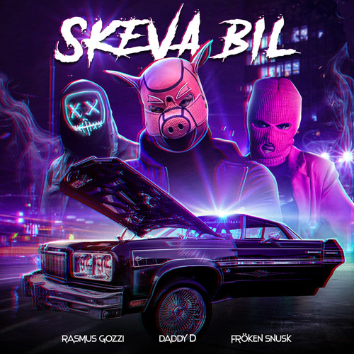 SKEVA BIL (Explicit)