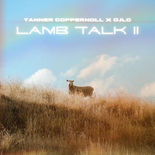 Lamb Talk II (feat. DJLC)