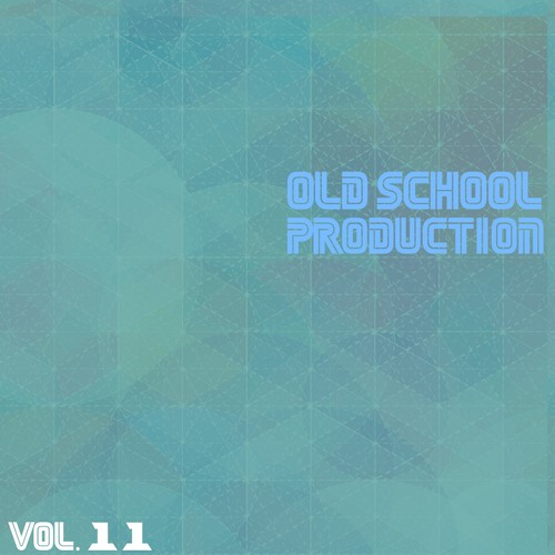 Old School Production, Vol. 11