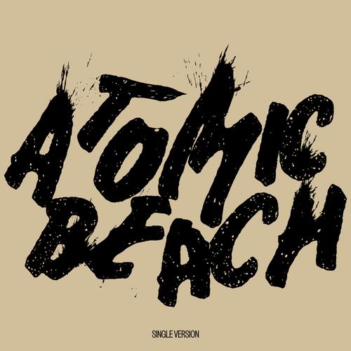 Atomic Beach (Single Version)