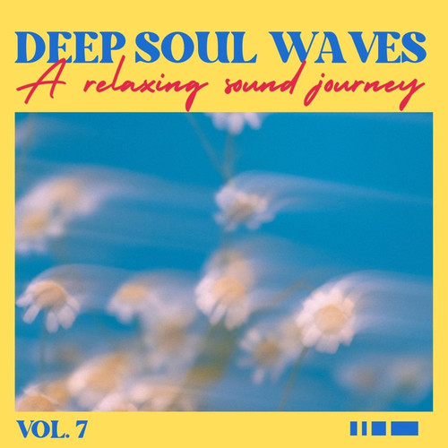 Deep Soul Waves - A Relaxing Sound Journey, Vol.7