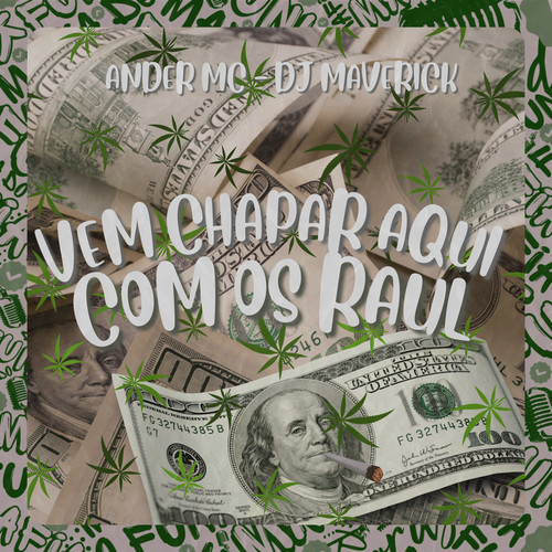 Vem Chapar Aqui Com Os Raul (Explicit)