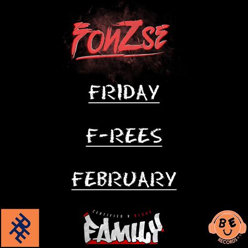 FRIDAY F-REES (February) [Explicit]