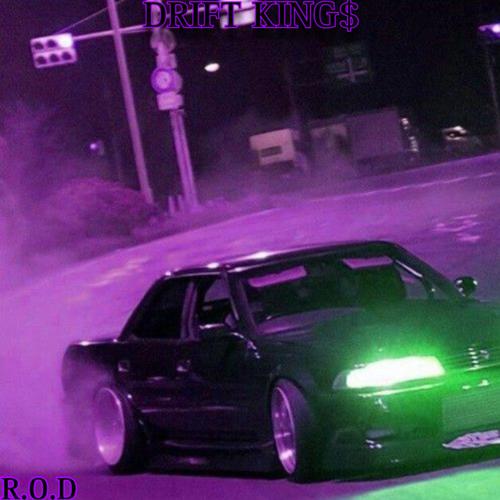 DRIFT KING$ (Explicit)