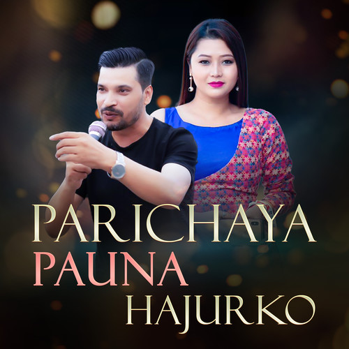 Parichaya Pauna Hajurko