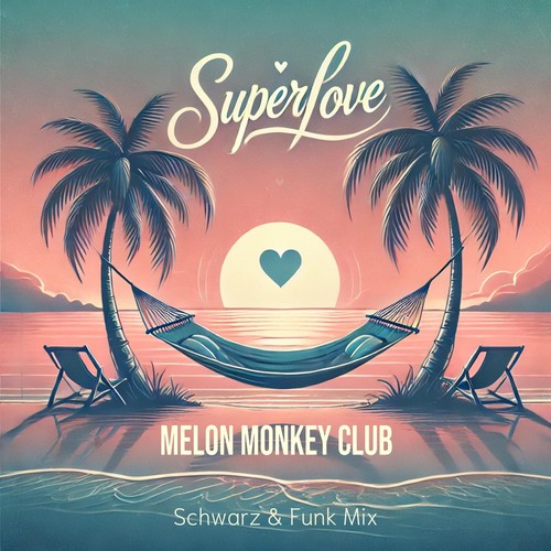 Superlove (Schwarz & Funk Mix)