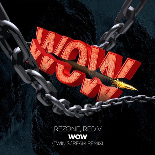 WOW (Twin Scream Remix)