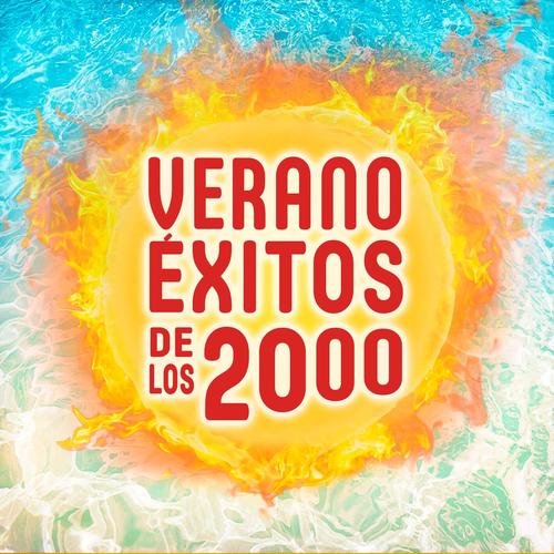 Verano Éxitos de los 2000 (Explicit)