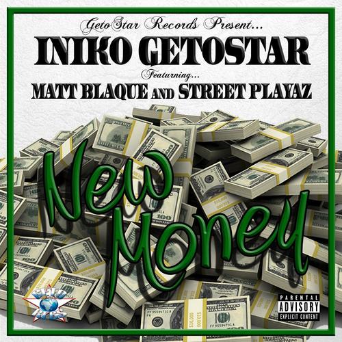 New Money (feat. Matt Blaque & Street Playaz)