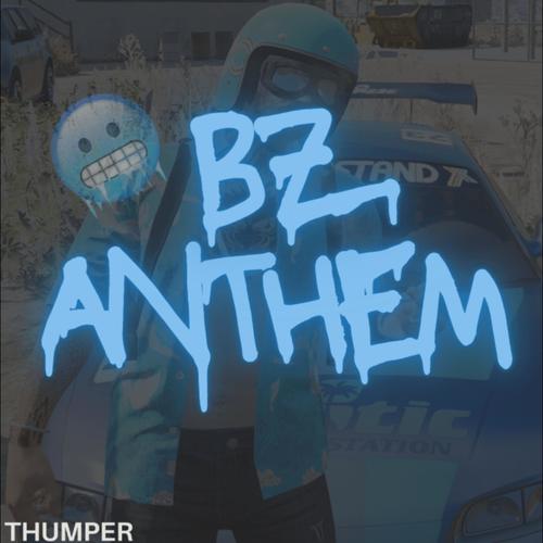 BZ Anthem (Explicit)