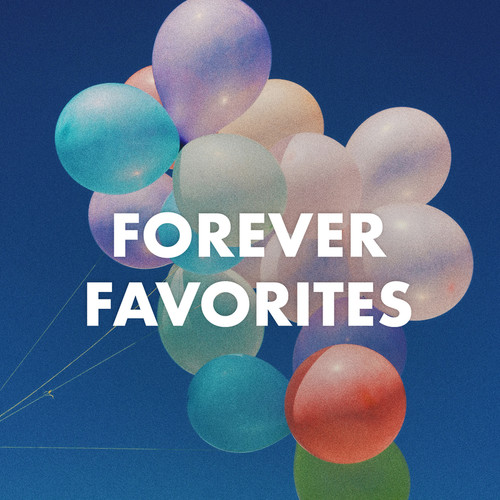 Forever Favorites (Explicit)