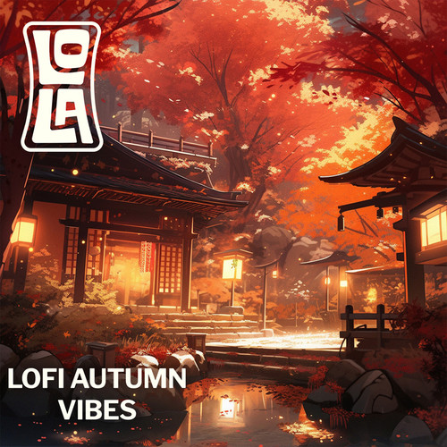 lofi autumn vibes by Lola