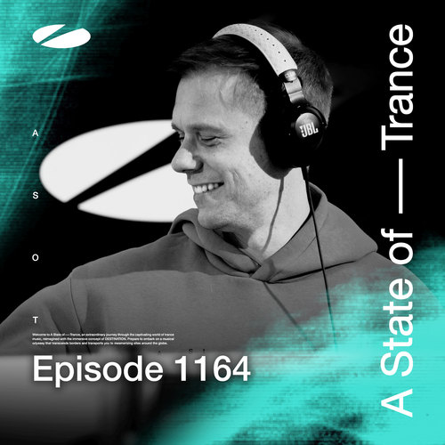 ASOT 1164 - A State of Trance Episode 1164