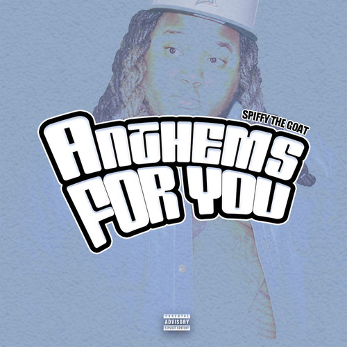 Anthems For You (Explicit)