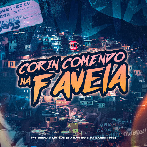 Corin Comendo na Favela (Explicit)