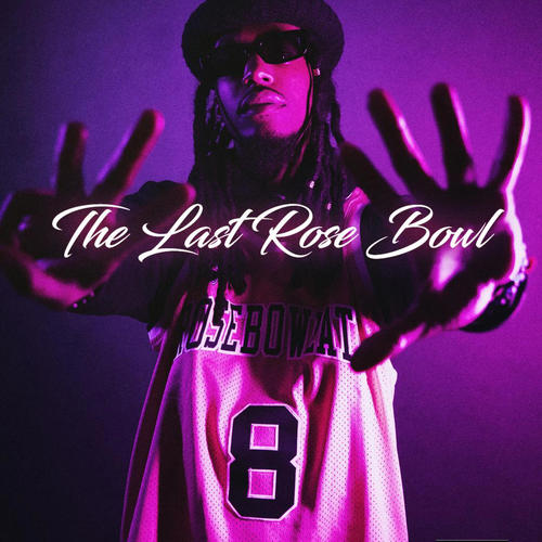 The Last Rose Bowl (Explicit)