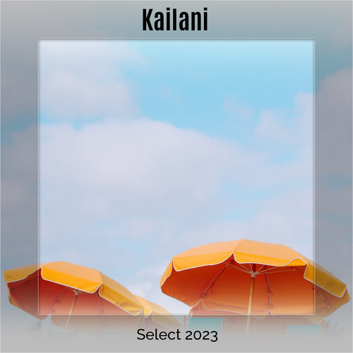 Kailani Select 2023