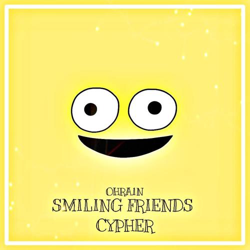 Smiling Friends Cypher (feat. Archer, KenosIsHot, KAPTAiN! & draine.) [Explicit]