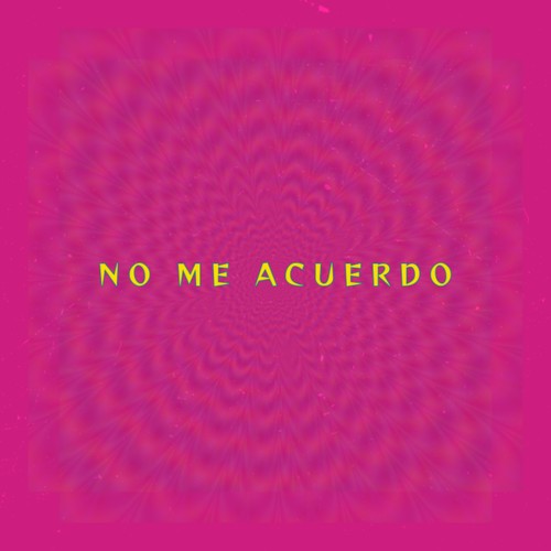 No Me Acuerdo