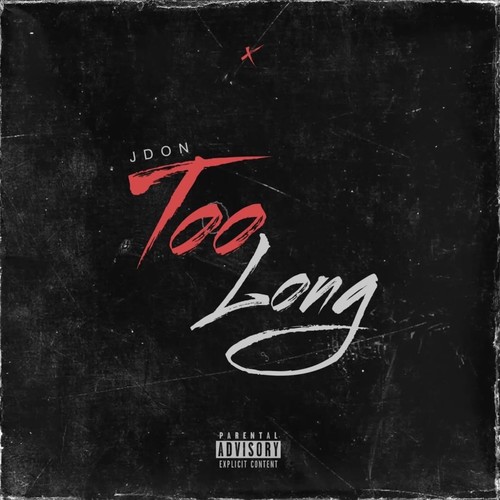 Too Long (Explicit)