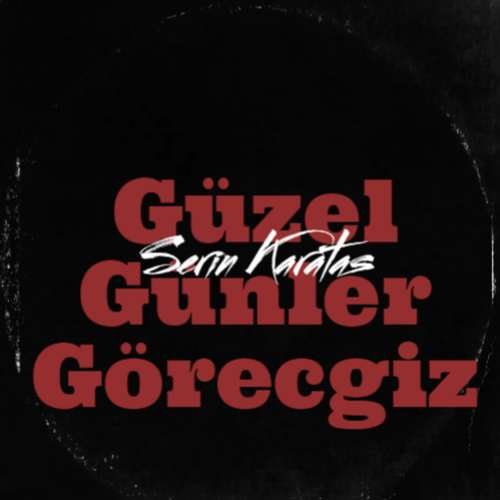 Güzel Günler Göreceğiz