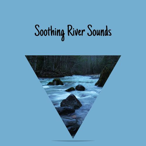 Soothing River Sounds