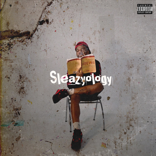 Sleazyology (Explicit)