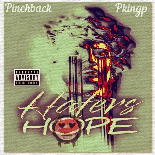 Haters HOPE (feat. Pinchback) [Explicit]
