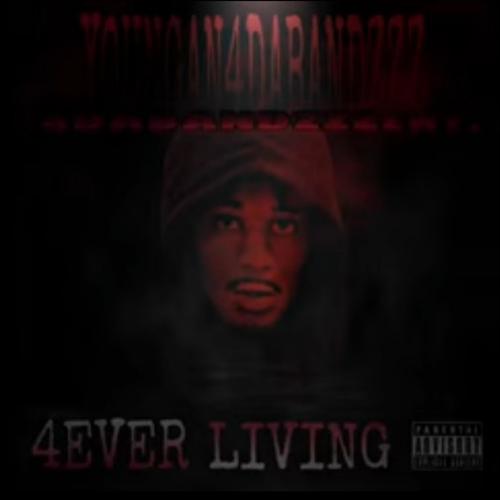 4Ever Living (Explicit)