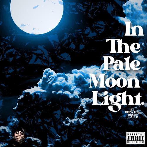 In The Pale Moon Light (Explicit)