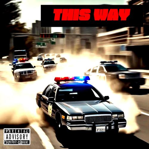 THIS WAY (feat. Young AD) [Explicit]