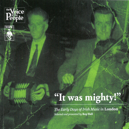 It Was Mighty! the Early Days of Irish Music in London