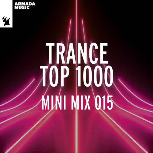 Trance Top 1000 - Mini Mix 015