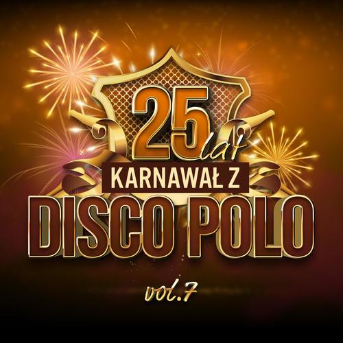 25 Lat - Karnawał z Disco Polo