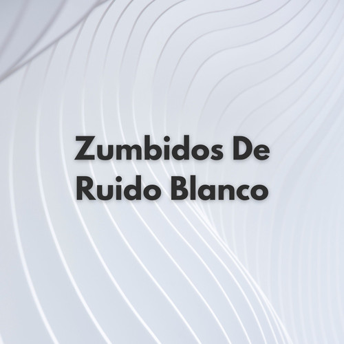 Zumbidos De Ruido Blanco