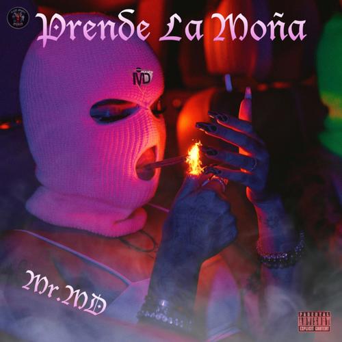 Prende La Moña (Explicit)